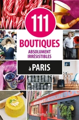 111 boutiques absolument irrésistibles à Paris - Sybil Canac