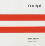 C'est égal - Anne Bertier