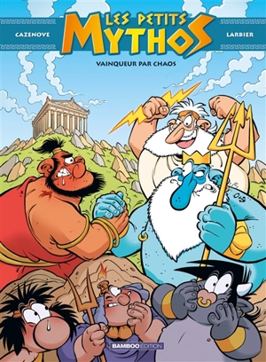 Les petits Mythos. Vol. 10. Vainqueur par chaos - Christophe Cazenove