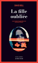 La fille oubliée - David Bell