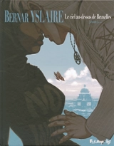 Le ciel au-dessus de Bruxelles. Vol. 1. Avant... - Bernard Yslaire