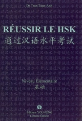 Réussir le HSK : niveau élémentaire - Tuan Anh Tran