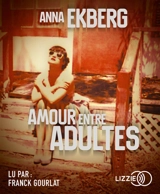 Amour entre adultes - Anna Ekberg