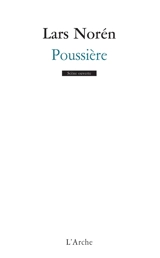 Poussière : musique de mort - Lars Norén