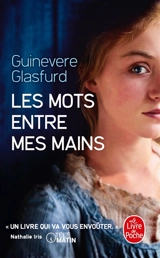 Les mots entre mes mains - Guinevere Glasfurd