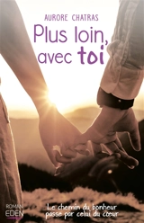 Plus loin, avec toi - Aurore Chatras