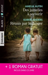 Des jumelles à secourir. Réunis par le danger. Attirance sous tension - Amelia Autin