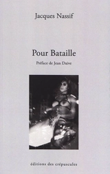 Pour Bataille - Jacques Nassif