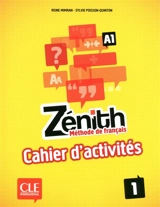 Zénith 1, A1 : méthode de français : cahier d'activités - Reine Mimran