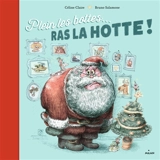 Plein les bottes... : ras la hotte ! - Céline Claire