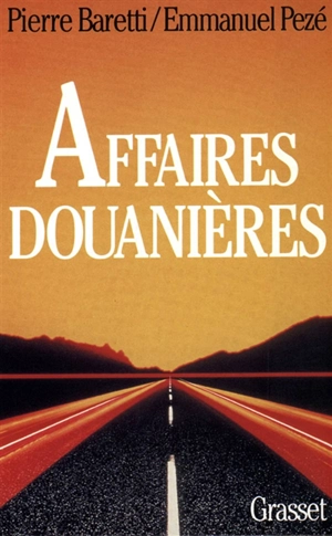 Affaires douanières - Pierre Baretti