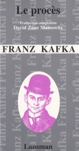 Le procès : tragédie burlesque - Franz Kafka