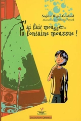 J'ai fait mousser... la fontaine moussue ! - Sophie Rigal-Goulard