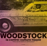 Woodstock : la contre-culture hippie - Olivier Roubin