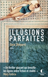 Illusions parfaites - Sara Shepard