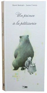 Un prince à la pâtisserie - Marek Bienczyk