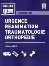 Urgence, réanimation, traumatologie, orthopédie : fiches pour l'iECN - Philippe Mertz