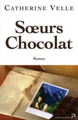 Soeurs chocolat - Catherine Velle