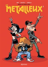 Les métalleux. Vol. 1 - Richard Di Martino