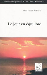 Le jour en équilibre - Stella Vinitchi Radulescu