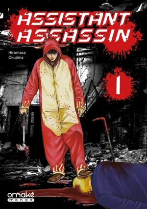 Assistant assassin. Vol. 1 - Hiromasa Okushima