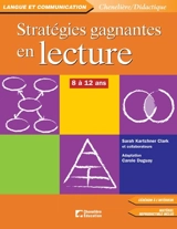 Stratégies gagnantes en lecture : 8 à 12 ans - Clark, Sarah K.