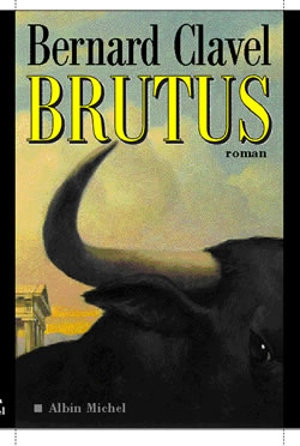 Brutus - Bernard Clavel