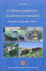 Culture populaire, tradition et ruralité : exemple du Livradois-Forez - Jean Olléon
