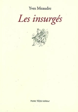 Les insurgés - Yves Meaudre