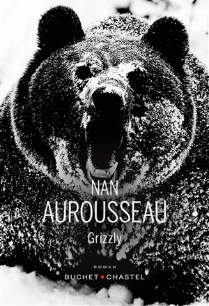 Grizzly - Nan Aurousseau