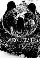 Grizzly - Nan Aurousseau