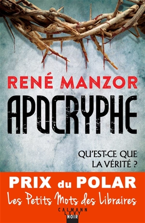 Apocryphe : thriller biblique - René Manzor