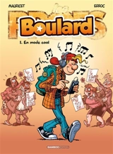 Boulard. Vol. 1. En mode cool - Erroc
