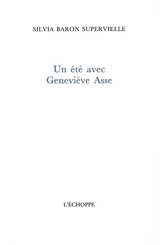 Un été avec Geneviève Asse - Geneviève Asse