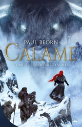 Calame. Vol. 2. Les deux royaumes - Paul Beorn