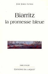 Biarritz : la promesse bleue - José Jorge Letria