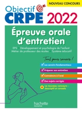EPS, développement et psychologie de l'enfant, métier de professeur des écoles, système éducatif : épreuve orale d'entretien : nouveau concours 2022
