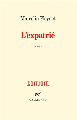 L'expatrié - Marcelin Pleynet
