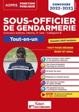 Sous-officier de gendarmerie : concours externe, interne, 3e voie, catégorie B : tout-en-un, concours 2022-2023 - François Lavedan