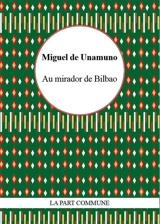 Au mirador de Bilbao - Miguel de Unamuno