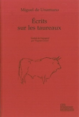 Ecrits sur les taureaux - Miguel de Unamuno