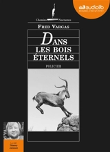 Dans les bois éternels - Fred Vargas