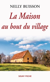 La maison au bout du village - Nelly Buisson