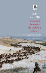 The big sky. Vol. 4. L'irrésistible ascension de Lat Evans - Alfred Bertram Guthrie