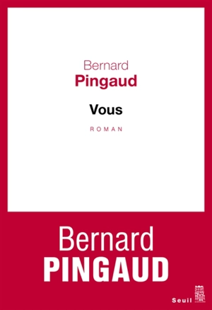 Vous - Bernard Pingaud