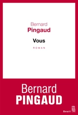 Vous - Bernard Pingaud