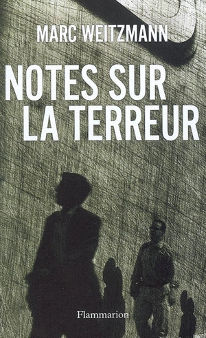 Notes sur la terreur - Marc Weitzmann