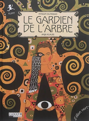 Le gardien de l'arbre : Klimt - Myriam Ouyessad