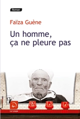 Un homme, ça ne pleure pas - Faïza Guène