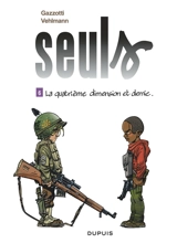 Seuls. Vol. 6. La quatrième dimension et demie - Fabien Vehlmann